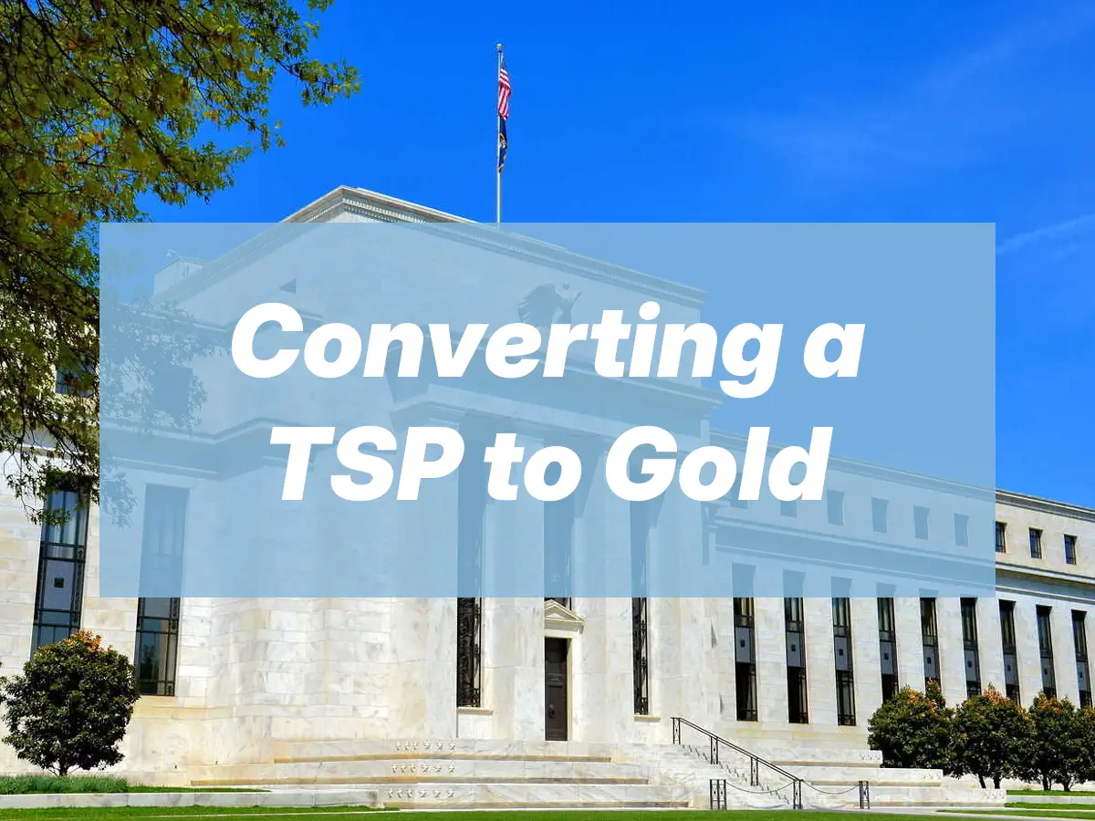 Convert TSP to Gold IRA